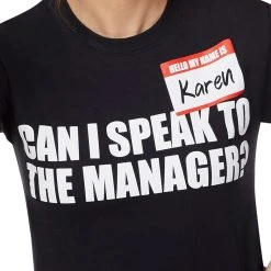 Spirit Halloween Can I Speak To the Manager Karen T Shirt -HALLOWEEN COSTUMES Sales Store 01510809 d